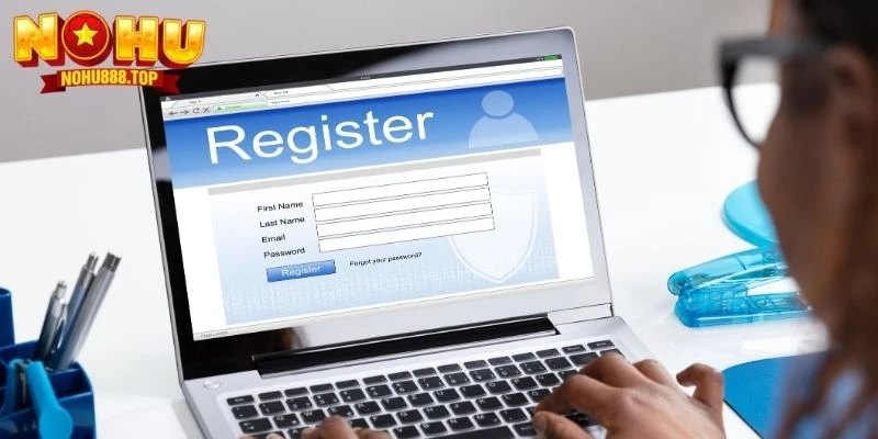 Nắm rõ cách thức tạo tài khoản NOHU trên website